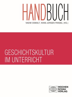cover image of Handbuch Geschichtskultur im Unterricht